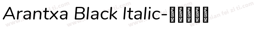 Arantxa Black Italic字体转换